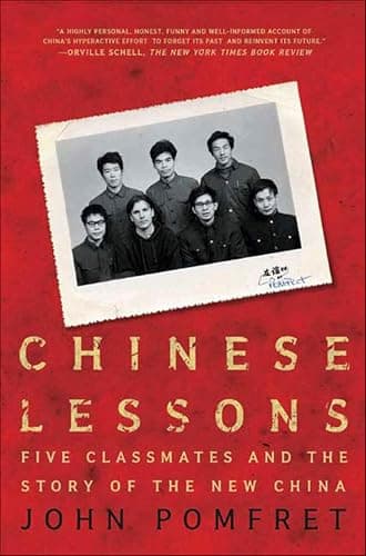 Chinese Lessons: Five Classmat...and the Story of the New China