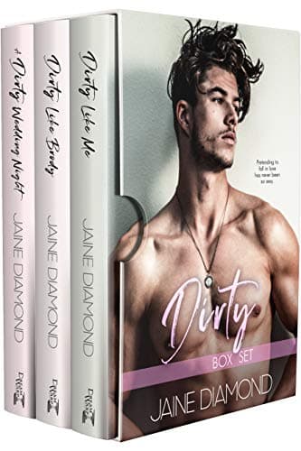 Dirty: A Steamy Romance Box Set
