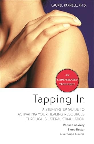 Tapping In: A Step-by-Step Gui... Through Bilateral Stimulation
