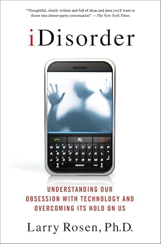 iDisorder: Understanding Our O... and Overcoming Its Hold on Us