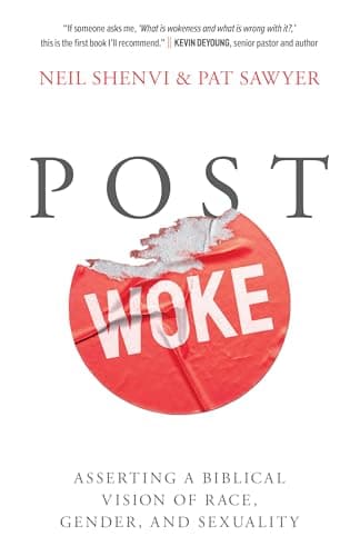 Post Woke: Asserting a Biblica...of Race, Gender, and Sexuality