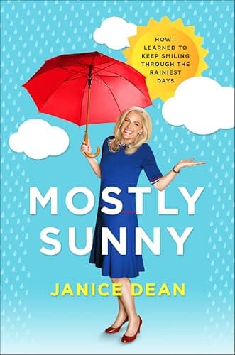Mostly Sunny: How I Learned to...ling through the Rainiest Days
