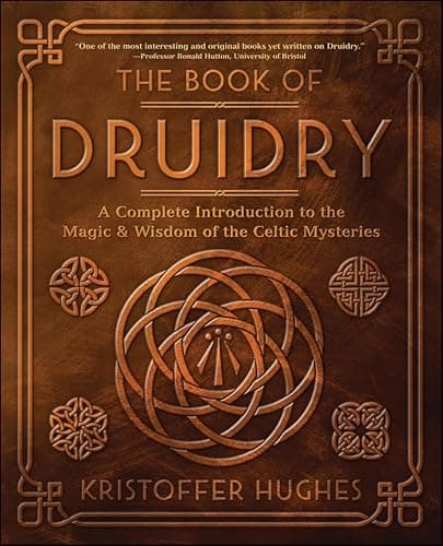 The Book of Druidry: A Complet...Wisdom of the Celtic Mysteries