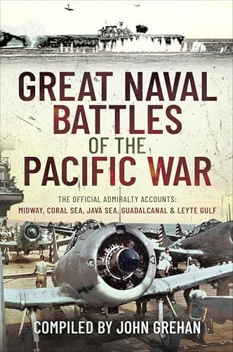Great Naval Battles of the Pac... Sea, Guadalcanal & Leyte Gulf