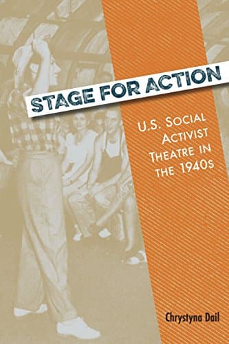Stage for Action: U.S. Social ...940s (Theater in the Americas)