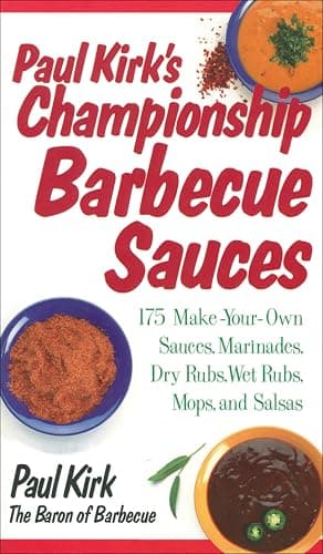 Paul Kirk's Championship Barbe...ubs, Wet Rubs, Mops and Salsas