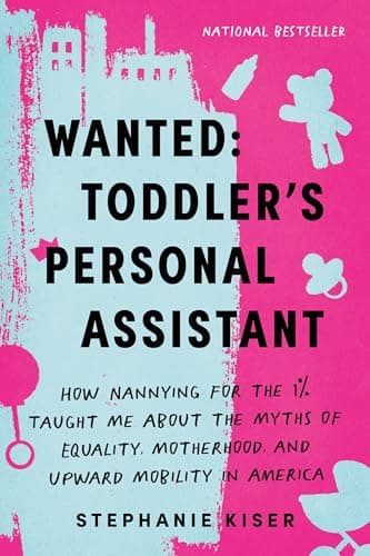 Wanted: Toddler's Personal Ass...and Upward Mobility in America