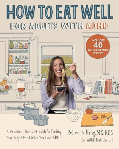 How to Eat Well for Adults wit...Body & Mind When You Have ADHD