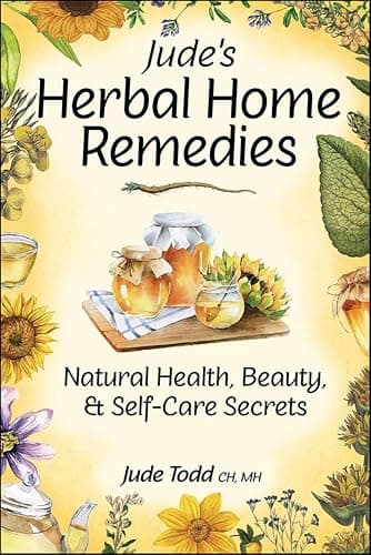 Jude's Herbal Home Remedies: N...ts (Living with Nature Series)